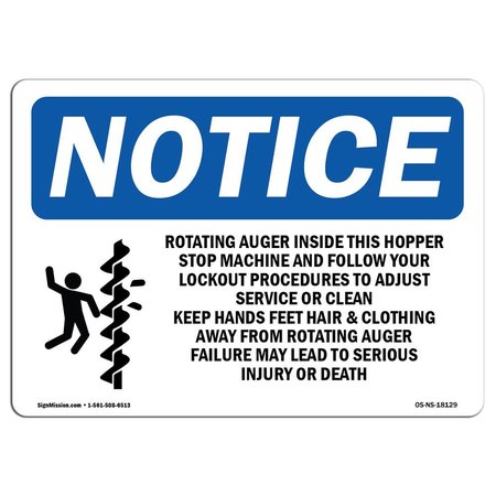 SIGNMISSION OSHA Notice, 5" Height, Rotating Auger Inside This Hopper Sign With Symbol, 7" X 5", Landscape OS-NS-D-57-L-18129